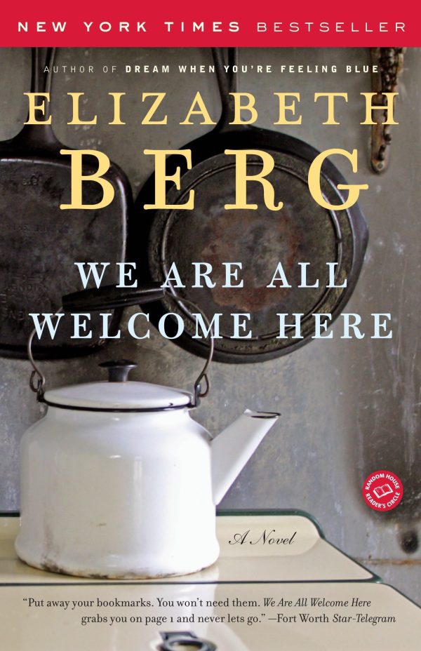We Are All Welcome Here: A Novel [Paperback] Berg, Elizabeth