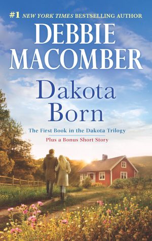 Dakota Born: An Anthology (The Dakota Series) [Mass Market Paperback] Macomber, Debbie