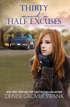 Thirty and a Half Excuses: A Rose Gardner Mystery Swank, Denise Grover