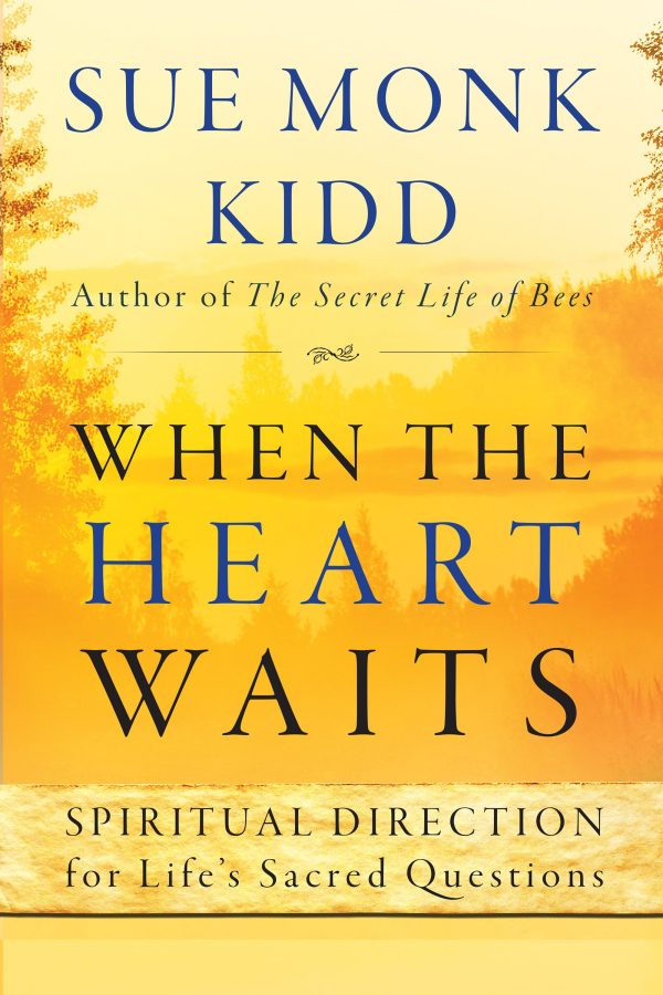When the Heart Waits: Spiritual Direction for Life's Sacred Questions (Plus) [Paperback] Kidd, Sue Monk