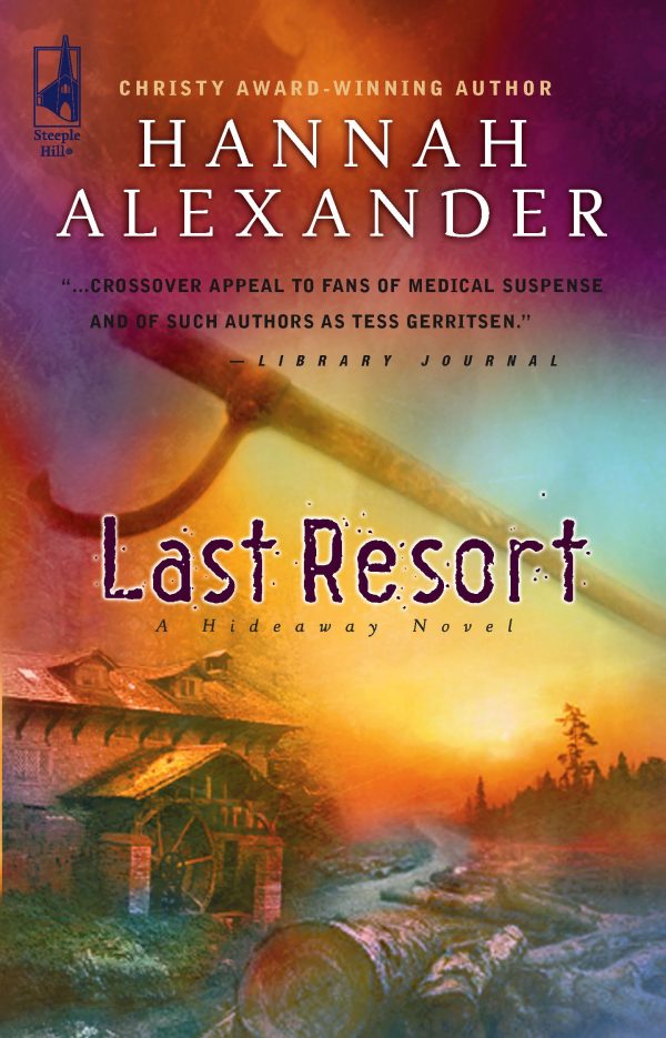 Last Resort (Hideaway, Book 3) Alexander, Hannah