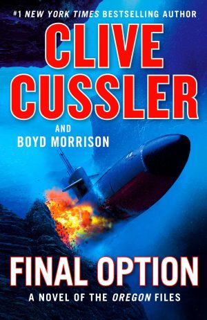 Final Option (The Oregon Files) [Hardcover] Cussler, Clive and Morrison, Boyd