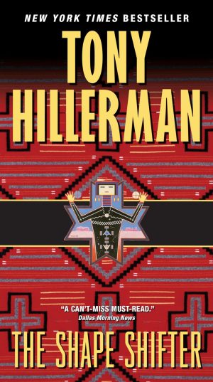 The Shape Shifter (A Leaphorn and Chee Novel) Tony Hillerman