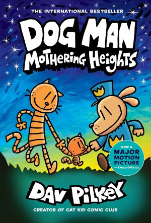 Dog Man: Mothering Heights: A Graphic Novel (Dog Man #10): From the Creator of Captain Underpants (10) [Hardcover] Pilkey, Dav