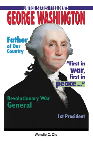 George Washington (United States Presidents) Old, Wendie C.
