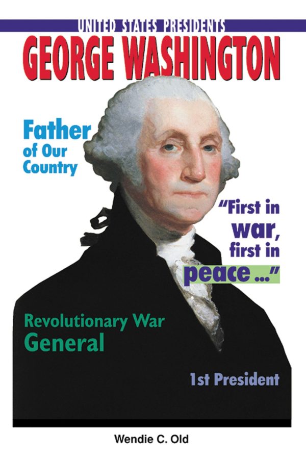 George Washington (United States Presidents) Old, Wendie C.