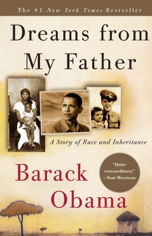 Dreams from My Father: A Story of Race and Inheritance [Paperback] Obama, Barack