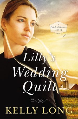 Lilly's Wedding Quilt (A Patch of Heaven Novel) [Paperback] Long, Kelly