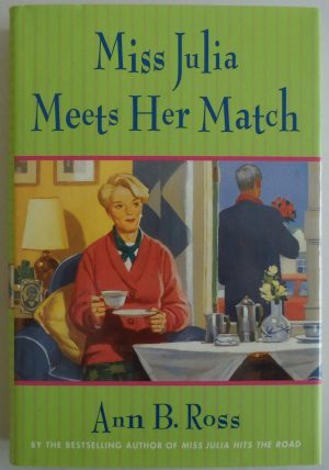 Miss Julia Meets Her Match Ross, Ann B.