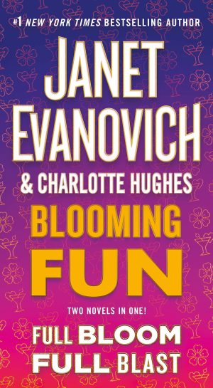 Blooming Fun (Full Series) Evanovich, Janet and Hughes, Charlotte