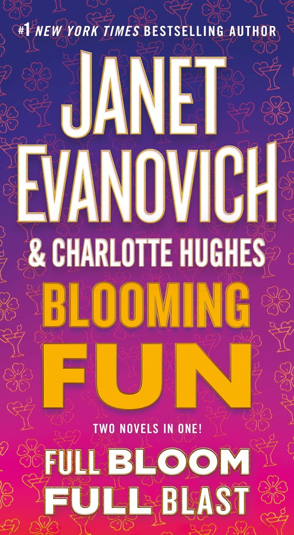 Blooming Fun (Full Series) Evanovich, Janet and Hughes, Charlotte