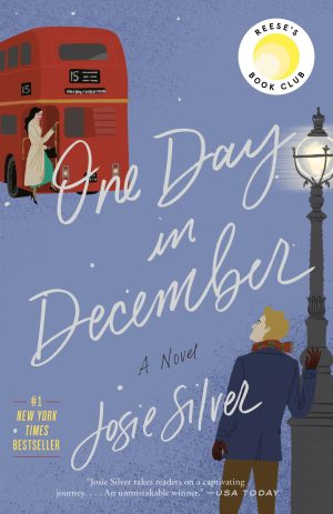 One Day in December: Reese's Book Club: A Novel [Paperback] Silver, Josie
