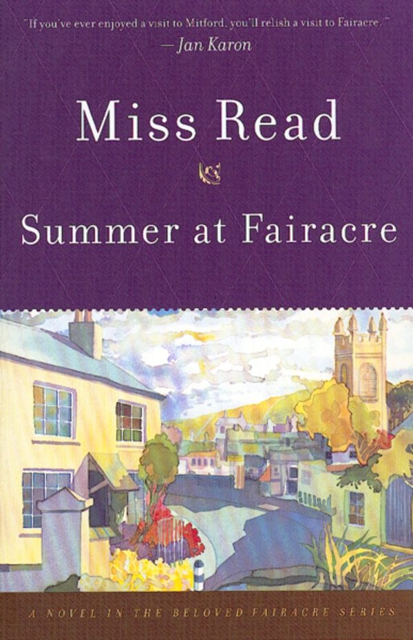 Summer At Fairacre [Paperback] Read, Miss and Goodall, John S.