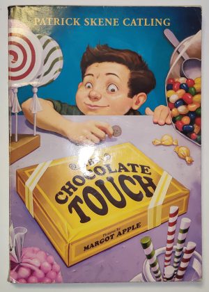The Chocolate Touch [Paperback] Patrick Skene Catling and Margot Apple