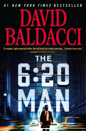 The 6:20 Man: A Thriller (6:20 Man, 1) [Paperback] Baldacci, David
