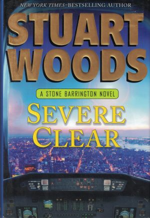 Severe Clear (Stone Barrington) [Hardcover] Woods, Stuart