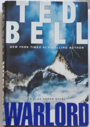 Warlord: An Alex Hawke Novel (Alex Hawke Novels, 6) Bell, Ted