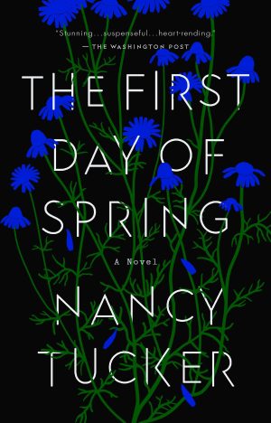The First Day of Spring: A Novel [Paperback] Tucker, Nancy