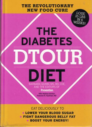 The Diabetes Dtour Diet: The Revolutionary New Food Cure Quinn, Barbara