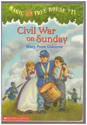 Civil War on Sunday (Magic Tree House #21) Osborne, Mary Pope