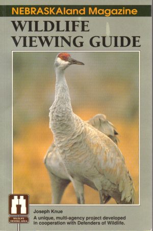 Nebraskaland magazine wildlife viewing guide Knue, Joseph