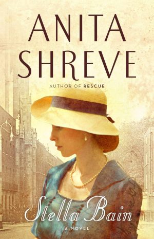 Stella Bain [Hardcover] Shreve, Anita
