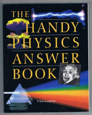 The Handy Physics Answer Book P. Erik Gundersen