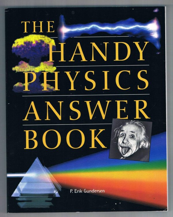 The Handy Physics Answer Book P. Erik Gundersen