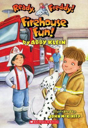 Firehouse Fun! (Ready, Freddy! #17) Klein, Abby and Mckinley, John