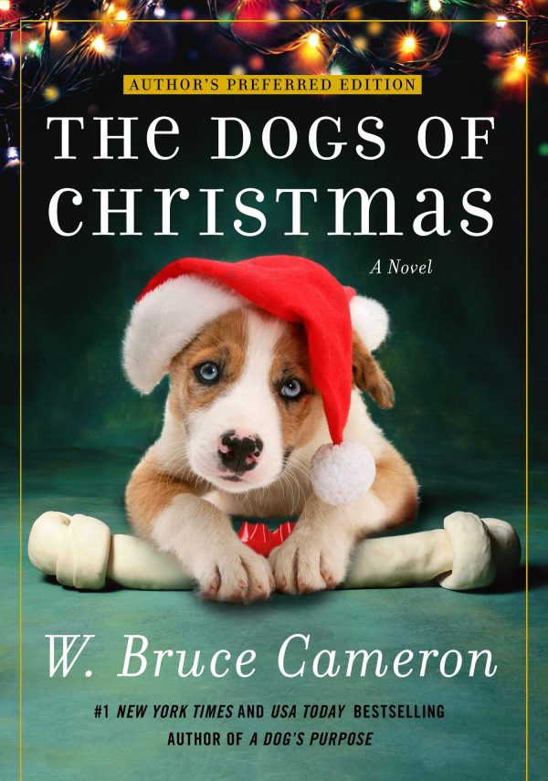 The Dogs of Christmas [Paperback] W. Bruce Cameron
