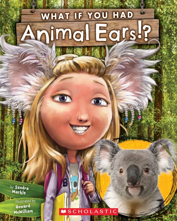 What If You Had Animal Ears? [Paperback] Markle, Sandra and McWilliam, Howard