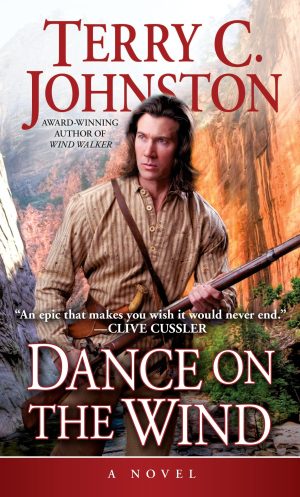 Dance on the Wind: A Novel (Titus Bass) [Mass Market Paperback] Johnston, Terry C.