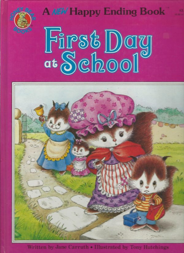 First Day at School (A New Happy Ending Book) Carruth, Jane