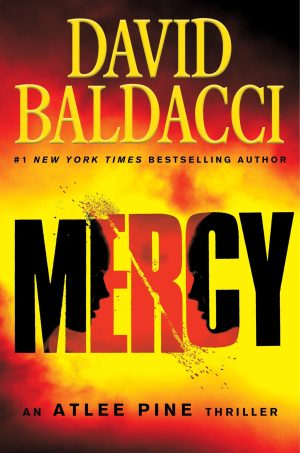 Mercy (An Atlee Pine Thriller, 4) [Hardcover] Baldacci, David