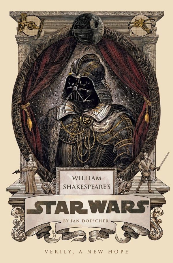 William Shakespeare's Star Wars: Verily, A New Hope Doescher, Ian