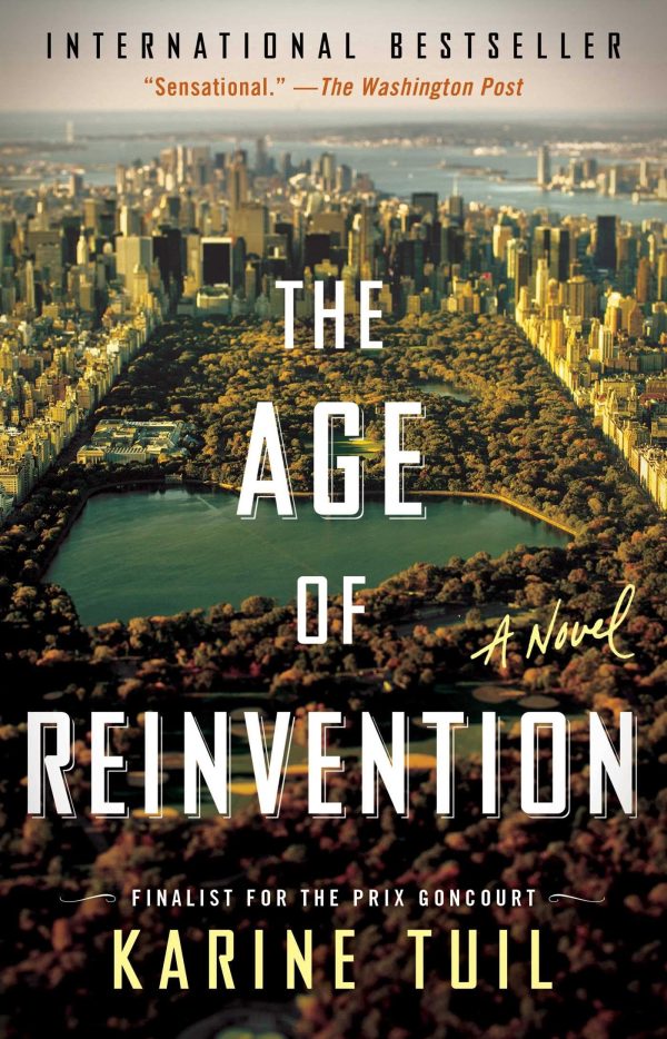 The Age of Reinvention: A Novel [Paperback] Tuil, Karine