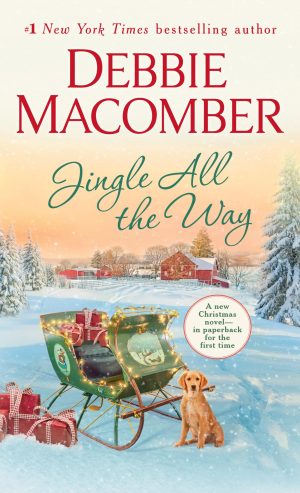 Jingle All the Way: A Novel [Mass Market Paperback] Macomber, Debbie