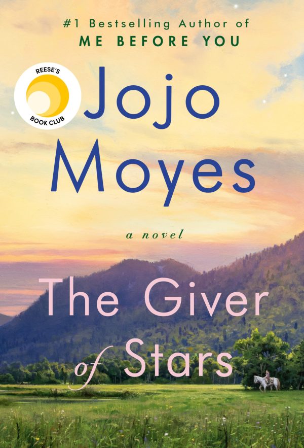 The Giver of Stars: A Novel Moyes, Jojo
