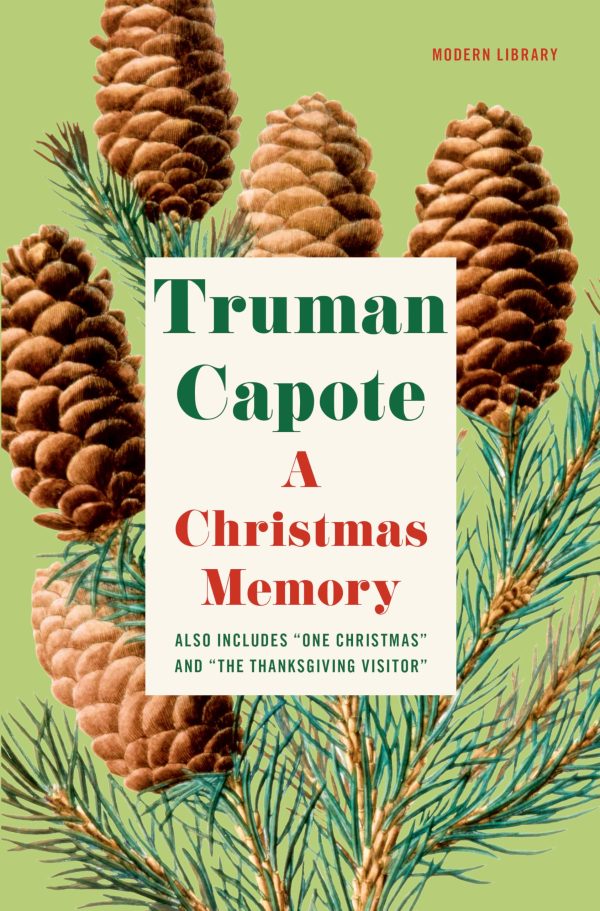 A Christmas Memory: One Christmas, and The Thanksgiving Visitor (Modern Library) [Hardcover] Truman Capote