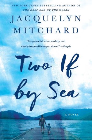Two If by Sea: A Novel [Paperback] Mitchard, Jacquelyn