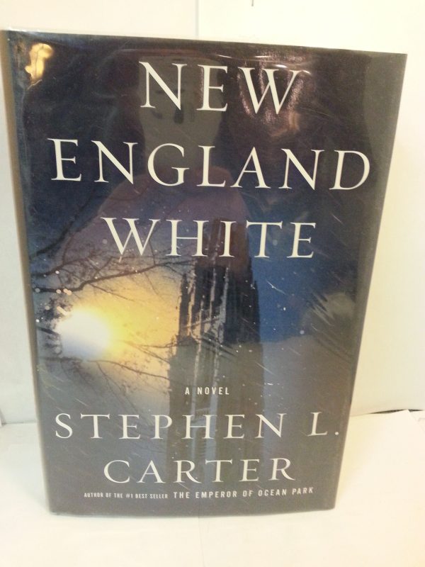 New England White: A Novel [Hardcover] Carter, Stephen L.