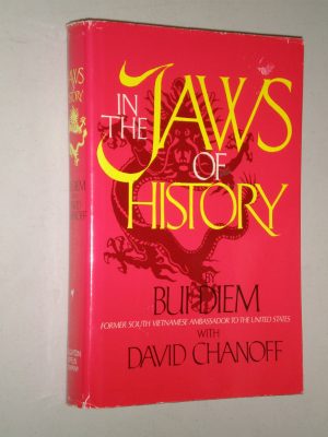 In the Jaws of History Diem, Bui; Bui, Diem and Chanoff, David