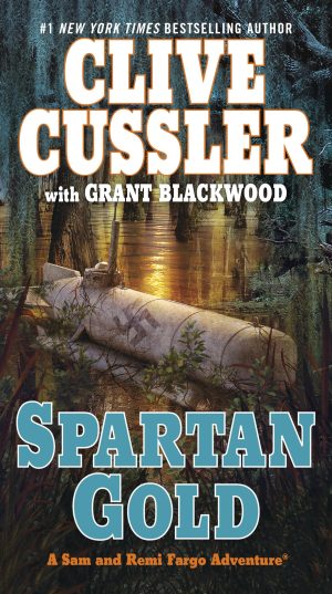Spartan Gold (A Sam and Remi Fargo Adventure) [Paperback] Cussler, Clive and Blackwood, Grant