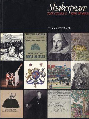 Shakespeare: The Globe and the World Schoenbaum, S.