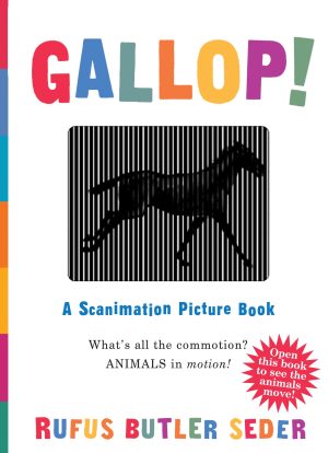 Gallop!: A Scanimation Picture Book [Hardcover] Seder, Rufus Butler