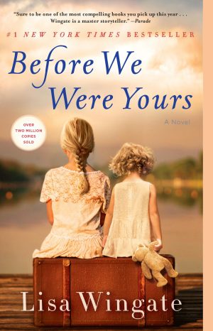 Before We Were Yours: A Novel [Paperback] Wingate, Lisa