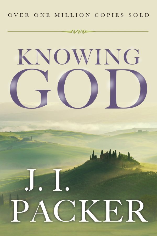 Knowing God [Hardcover] Packer, J. I.
