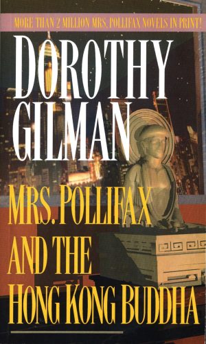 Mrs. Pollifax and the Hong Kong Buddha [Mass Market Paperback] Gilman, Dorothy