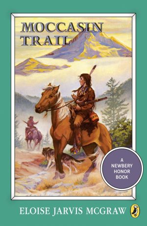 Moccasin Trail (Puffin Newbery Library) [Paperback] McGraw, Eloise Jarvis