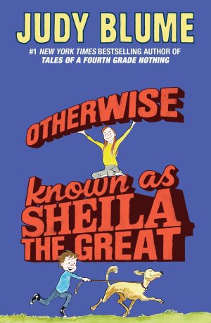 Otherwise Known as Sheila the Great [Paperback] Blume, Judy